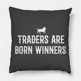 Traders are born winners Pillow