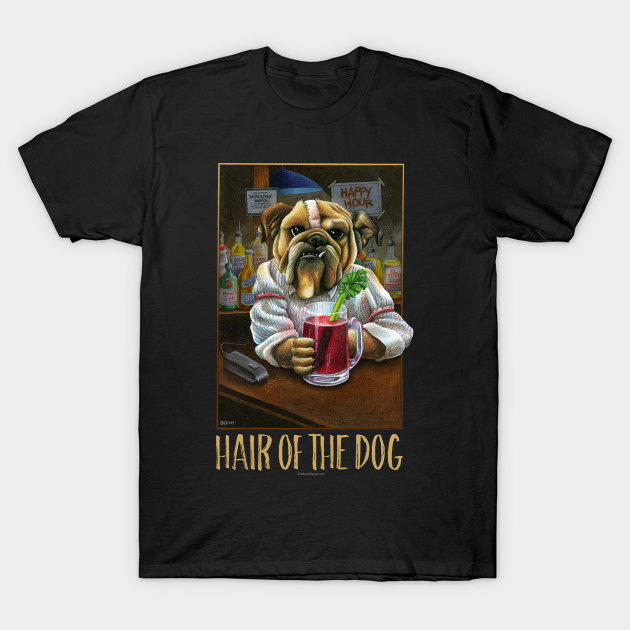 Hair Of The Dog (Hangover Bartender) - Drinking - T-Shirt | TeePublic