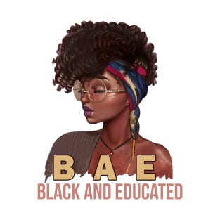 Black Womens BAE Black And Educated gift Funny Black Queen T-Shirt