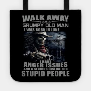 Skull Gun I Am A Grumpy Old Man I Was Born In June Tote