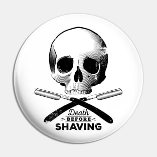 Death before shaving – grunge black version Pin