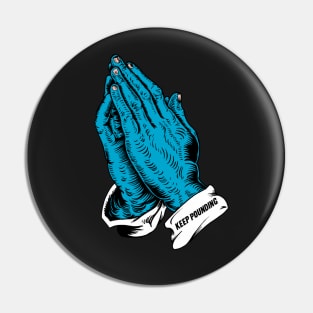 Keep Pounding "Hail Mary" Pin