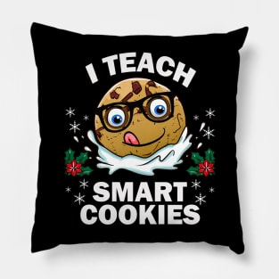 Funny Teacher I Teach Smart Cookies Nerd Gift Pillow