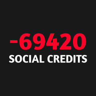 Plus 69 420 social credits meme T-Shirt