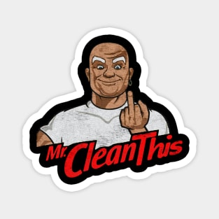 Mr. Clean this Magnet