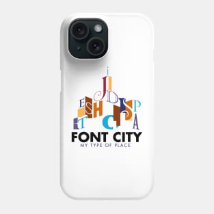 Font City - My Type of Place light Phone Case