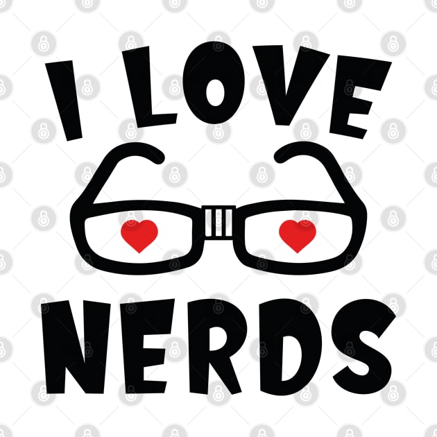 I Love Nerds by AmazingVision