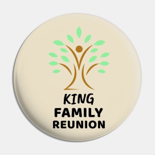 King Family Reunion Design Pin