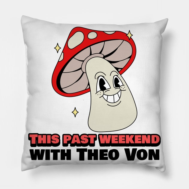 This Past Weekend Retro Mushroom Cartoon Pillow by TeeTrendz