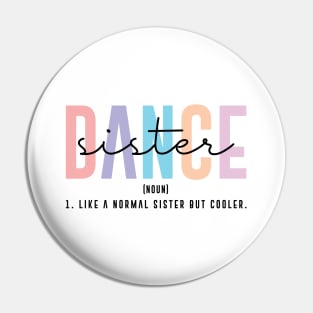 Funny Dance Team Sister Dancing Competition Dance Sister Definition Pin