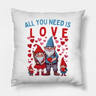 Gnomies All You Need Is Love Valentines Day Womens Girls Pillow