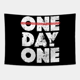 One Day or Day One - make your choice Tapestry