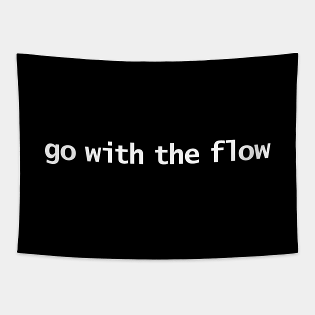 Go With The Flow Minimal Typography Tapestry by ellenhenryart