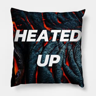 HEATED UP Pillow