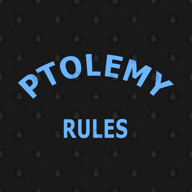 Ptolemy Rules by Lyvershop