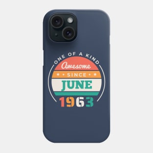 Retro Awesome Since June 1963 Birthday Vintage Bday 1963 Phone Case