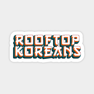 Rooftop Koreans Magnet