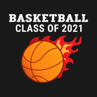 Basketball Class of 2021 T-Shirt