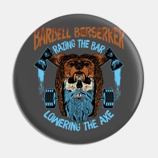 Barbell Berserker - Razing the Bar / Lowering the Axe Pin