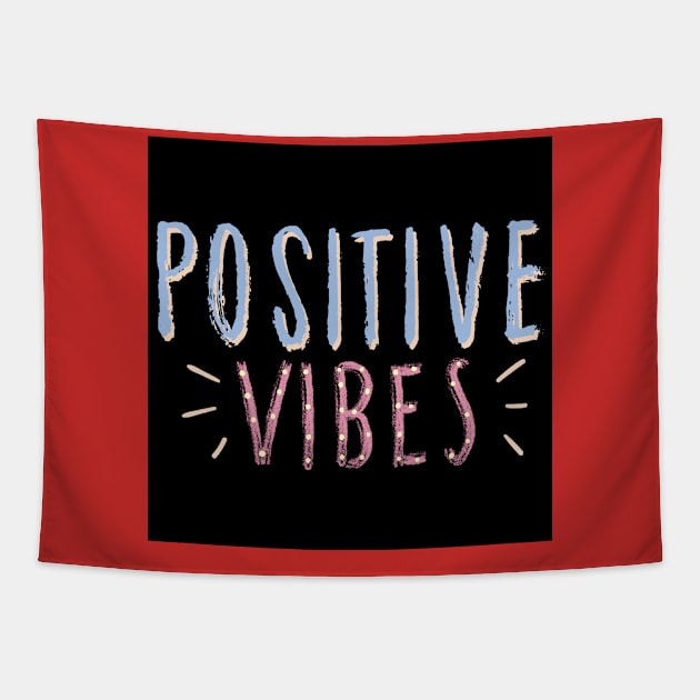 Positive vibes Tapestry by daengdesign66