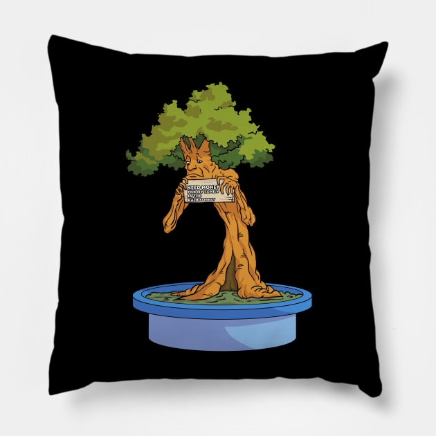 Need Money For My Family In The Rainforest Pillow by maxdax