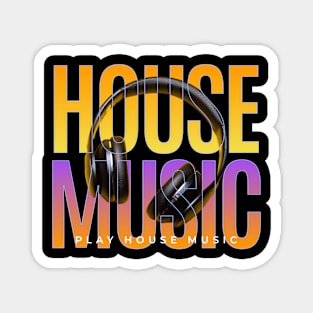 HOUSE MUSIC  - Headphones On Text (orange/purple) Magnet