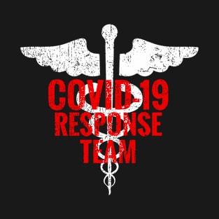 COVID19 response team T-Shirt