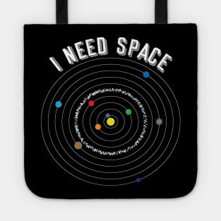 I Need Space Tote