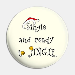 Single & Ready to Jingle! Pin