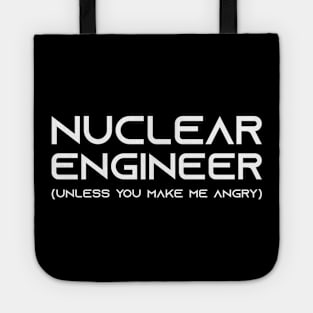 funny nuclear engineer quote Tote