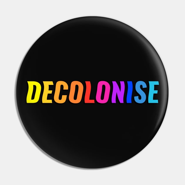 Decolonise - Undo Colonialism Pin by Football from the Left