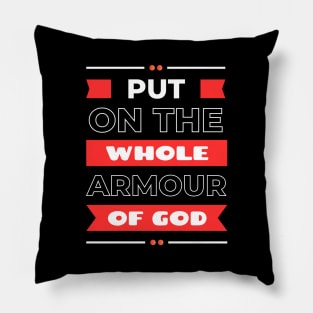 Put On The Whole Armour Of God | Christian Pillow