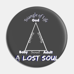 The Triangle of Life (Lost souls) Pin