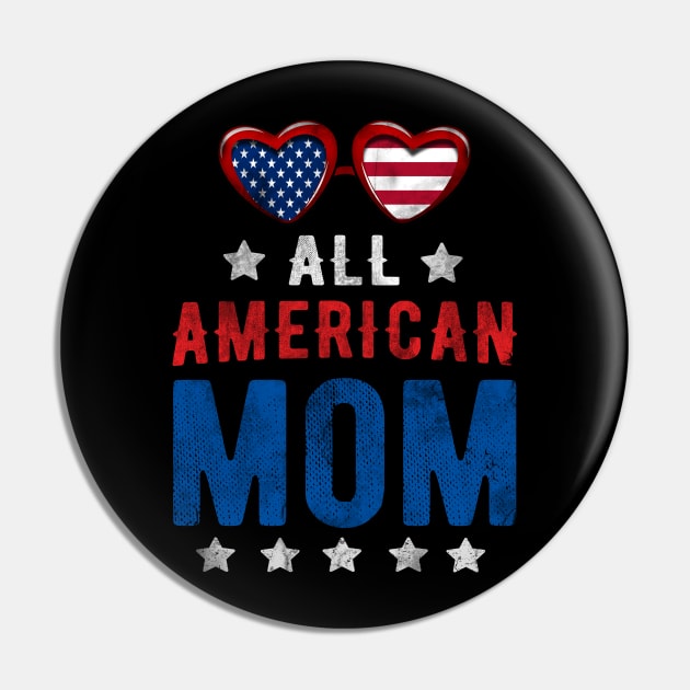 All American Mom 4th Of July Patriotic Pin by Rebrand