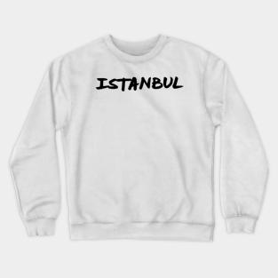 Istanbul Crewneck Sweatshirts Teepublic