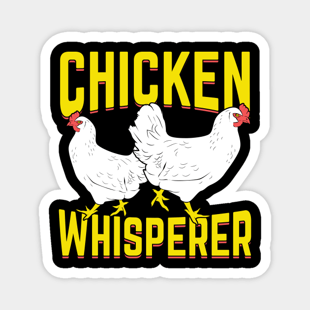 Chicken Whisperer Farming Farmer Gift Magnet by Dolde08