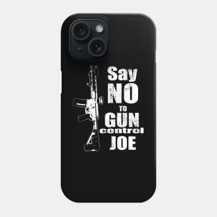 2024 Election White Say No To Gun Control Joe Phone Case