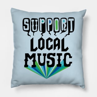 Support Local Music Pillow