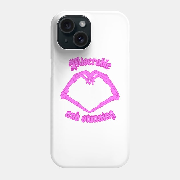 Miserable & Stunning Phone Case by Adri Hache