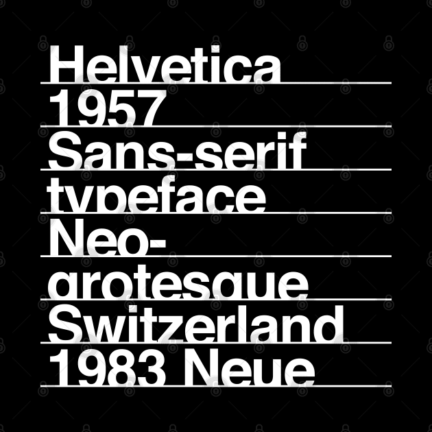 Helvetica TYPO FACTS by LuksTEES