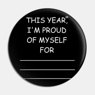 this year, i'm proud of myself for Pin