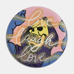 Live Laugh Love Skeleton Pin