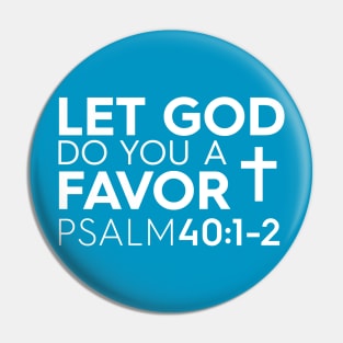 Let God Do You A Favor Christian T-Shirt, T-Shirt, Faith-based Apparel, Women's, Men's, Unisex, Hoodies, Sweatshirts Pin