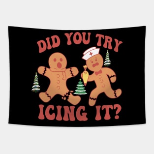 Did You Try Icing It Funny Christmas Nurse Gingerbread Tapestry