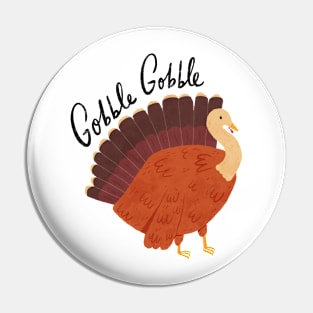 "Gobble Gobble" Thanksgiving Turkey Pin