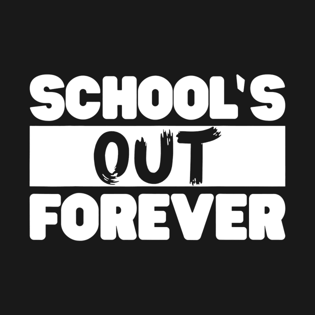 Nostalgic Schools Out Forever Teacher Retirement Funny Gift by gogusajgm