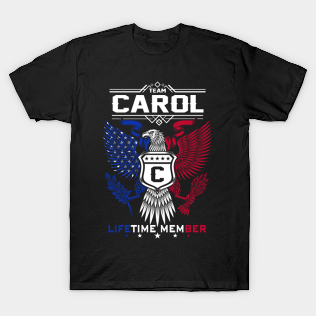 Discover Carol Name T Shirt - Carol Eagle Lifetime Member Legend Gift Item Tee - Carol - T-Shirt