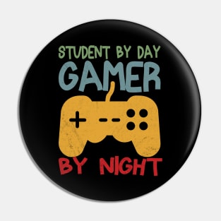 Student By Day Gamer By Night Pin