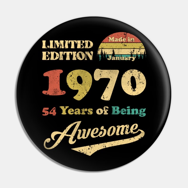 Made In January 1970 54 Years Of Being Awesome Vintage 54th Birthday Pin by Hsieh Claretta Art