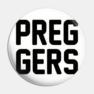 Preggers Pin